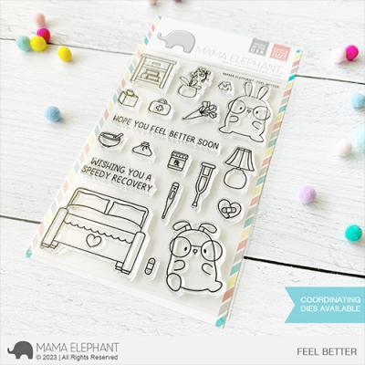 Mama Elephant Clear Stamps - Feel Better