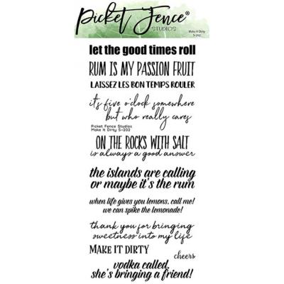 Picket Fence Studios Clear Stamps - Make It Dirty