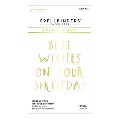 Spellbinders Hotfoil Stamp - Best Wishes on Your Birthday
