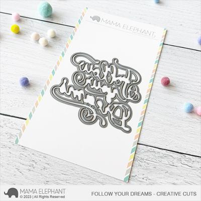 Mama Elephant Creative Cuts - Follow Your Dreams