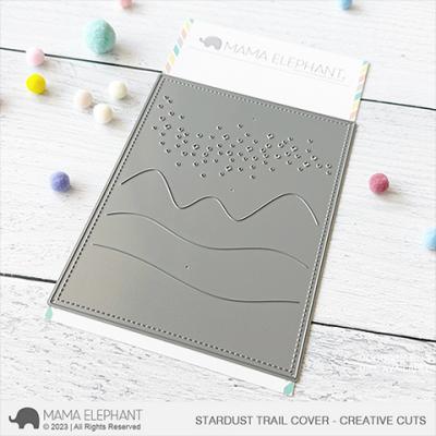 Mama Elephant Creative Cuts - Stardust Trail Cover