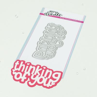 Heffy Doodle Cutting Dies - Thinking Of You Jumbo Sentiment