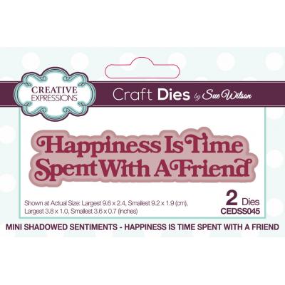 Creative Expressions Sue Wilson Craft Die - Happiness Is Time Spent With A Friend